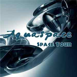 Aquaspace - Space Tour FLAC