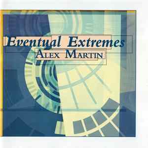 Alex Martin - Eventual Extremes FLAC