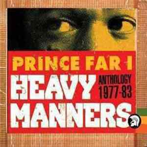 Prince Far I - Heavy Manners: Anthology 1977-83 FLAC