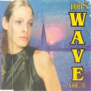 Various - 100% Wave Vol. 08 FLAC