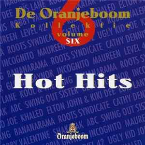 Various - De Oranjeboom Kollektie Volume 6 - Hot Hits FLAC