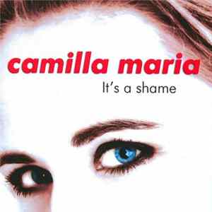 Camilla Maria - It's A Shame FLAC