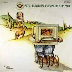 James Cotton Blues Band - Cotton In Your Ears FLAC