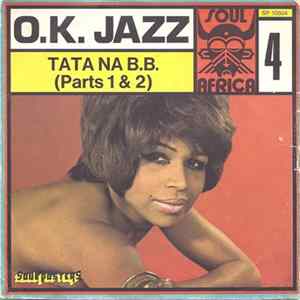O.K. Jazz - Tata Na B.B. (Parts 1 & 2) FLAC