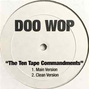 Doo Wop / Don Black Featuring Doo Wop - Ten Tape Commandments / Bounce Squad Entertainment FLAC