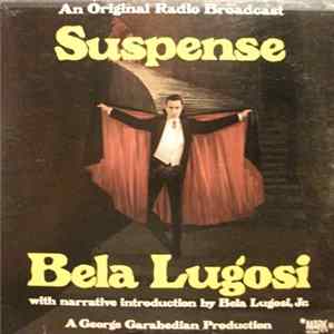 Bela Lugosi - Suspense (An Original Radio Broadcast) FLAC