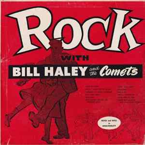 Bill Haley And The Comets - Rock With Bill Haley And The Comets FLAC