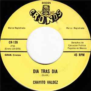 Chayito Valdez - Dia Tras Dia / No Pienses Volver FLAC