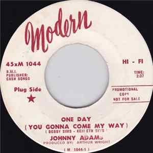 Johnny Adams - One Day (You Gonna Come My Way) / Your Kind Of Love FLAC