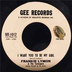 Frankie Lymon & The Teenagers - I Want You To Be My Girl FLAC