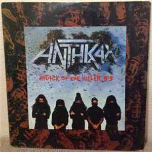 Anthrax - Attack Of The Killer B's FLAC