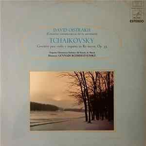 David Oistrach, Pyotr Ilyich Tchaikovsky, Gennadi Rozhdestvensky, Moscow State Symphony Orchestra - David Oistrakh (Conciertos conmemorativos del 60 aniversario) TCHAIKOVSKY Conciertopara violin y orquestra en Re mayor, Op. 35 FLAC