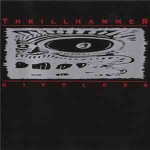 Thrillhammer - Giftless FLAC