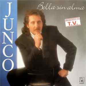 Junco - Bella Sin Alma FLAC