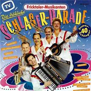 Fricktaler Musikanten - Die Fröhliche Schlagerparade FLAC