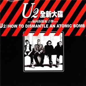 U2 - How To Dismantle An Atomic Bomb FLAC