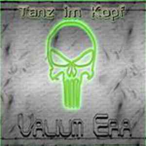 Valium Era - Tanz Im Kopf FLAC