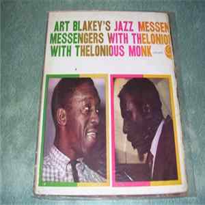 Art Blakey's Jazz Messengers With Thelonious Monk - Art Blakey's Jazz Messengers With Thelonious Monk FLAC