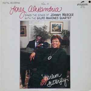 Lorez Alexandria, The Gildo Mahones Quartet - Lorez Alexandria Sings Songs Of Johnny Mercer With The Gildo Mahones Quartet (Harlem Butterfly) (Vol. II) FLAC