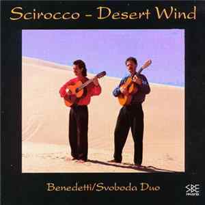Benedetti & Svoboda - Scirocco - Desert Wind FLAC