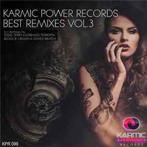 Various - Karmic Power Best Remixes, Vol. 3 FLAC