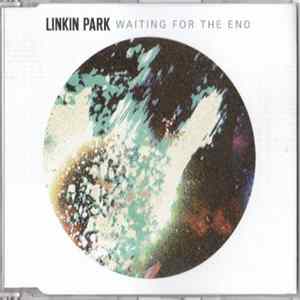 Linkin Park - Waiting For The End FLAC