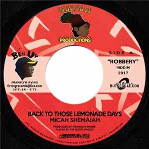 Micah Shemaiah / Blaze Mob - Back To Those Lemonade Days / Waste No Time FLAC