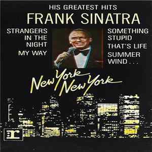 Frank Sinatra - New York New York (His Greatest Hits) FLAC