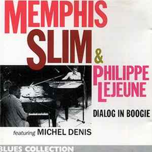 Memphis Slim, Philippe Lejeune, Michel Denis - Dialog in Boogie FLAC