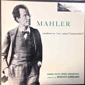 Mahler, Vienna State Opera Orchestra conducted by Hermann Scherchen - Symphony No. 2 In C Minor ("Resurrection") FLAC