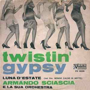 Armando Sciascia & La Sua Orchestra - Twistin' Gypsy FLAC