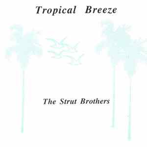 The Strut Brothers - Tropical Breeze FLAC