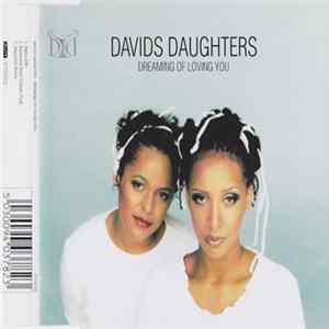 Davids Daughters - Dreaming Of Loving You FLAC