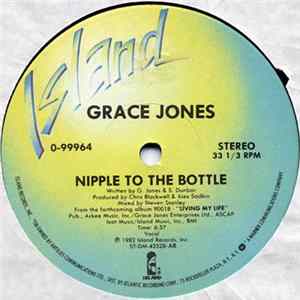 Grace Jones - Nipple To The Bottle FLAC