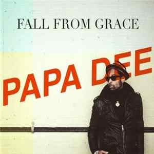 Papa Dee - Fall From Grace FLAC