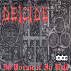 Deicide - In Torment In Hell FLAC