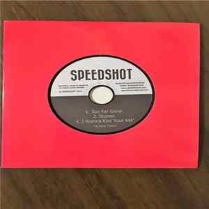 SPEEDSHOT - Too Far Gone FLAC