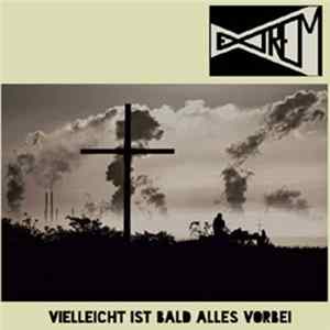 Extrem - Vielleicht Ist Bald Alles Vorbei FLAC
