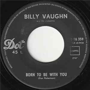 Billy Vaughn And His Orchestra - Born To Be With You / Continental Melody FLAC