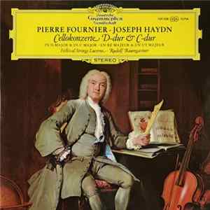 Pierre Fournier, Joseph Haydn, Festival Strings Lucerne, Rudolf Baumgartner - Cellokonzerte D-Dur & C-Dur FLAC