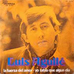 Luis Aguile - La Fuerza Del Amor FLAC