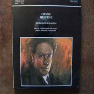 Ottorino Respighi, Daniel Nazareth, Slovak Philharmonic Orchestra - Sinfonia Drammatica FLAC
