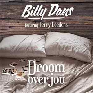 Billy Dans Featuring Ferry Doedens - Droom Over Jou FLAC