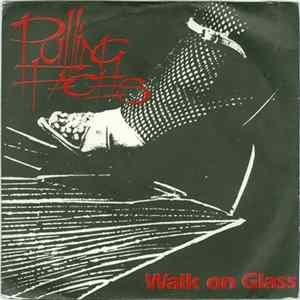 Pulling Faces - Walk On Glass FLAC