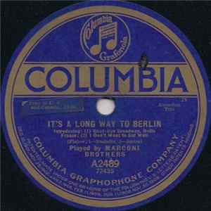 Marconi Brothers - It's A Long Way To Berlin / Over There FLAC