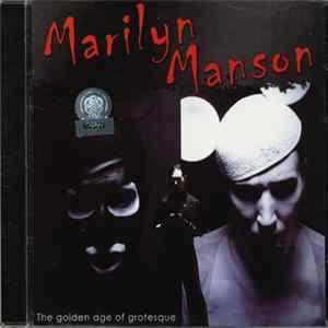 Marilyn Manson - The Golden Age Of Grotesque FLAC
