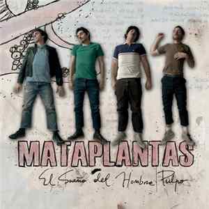 Mataplantas - El Sueño Del Hombre Pulpo FLAC