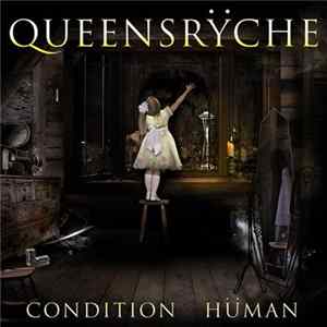 Queensrÿche - Condition Hüman FLAC