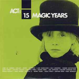 Various - ACT: 15 Magic Years 1992-2007 FLAC