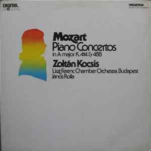 Mozart, Zoltán Kocsis, Liszt Ferenc Chamber Orchestra, Budapest, János Rolla - Piano Concertos In A Major K.414 & 488 FLAC